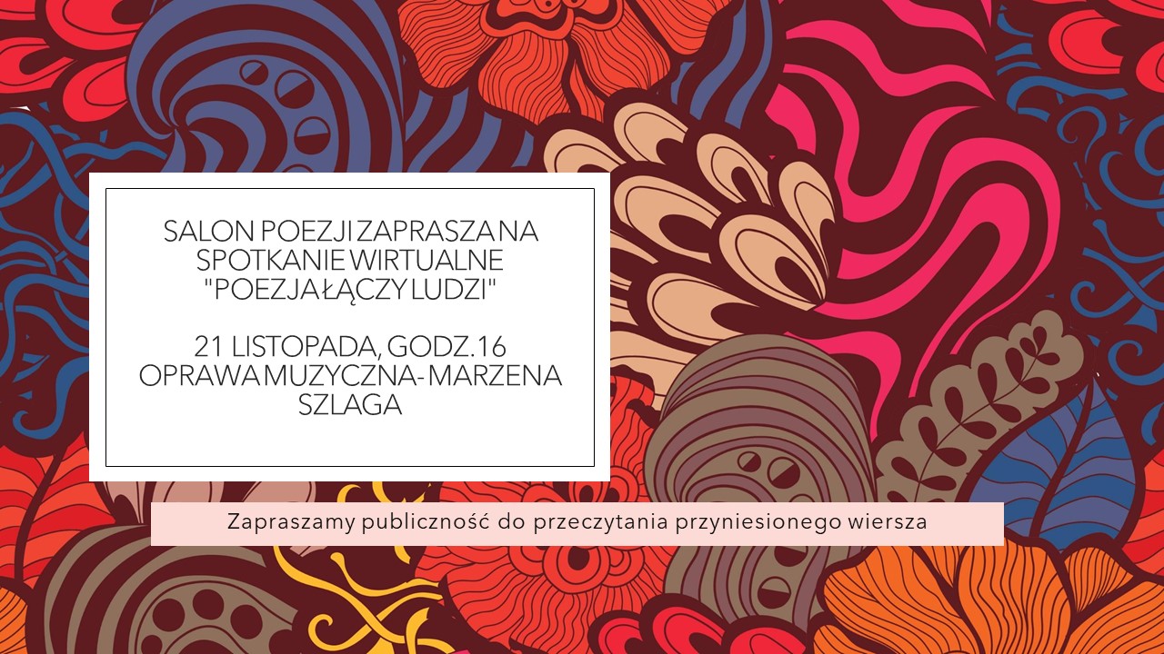 Salon of Poetry: “Poezja łączy ludzi”