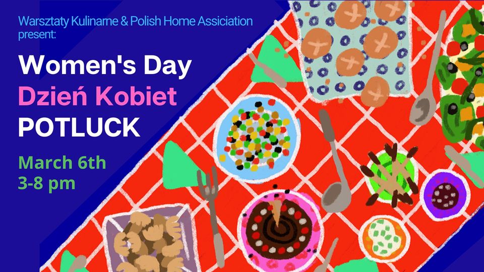 Women’s Day Potluck at the Polish Cultural Center