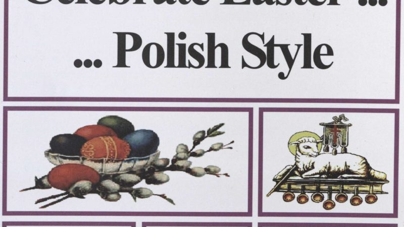 AD: Celebrate Easter … Polish Style