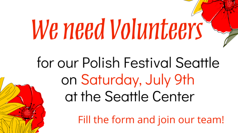 Volunteers Still Needed for the Polish Festival Seattle