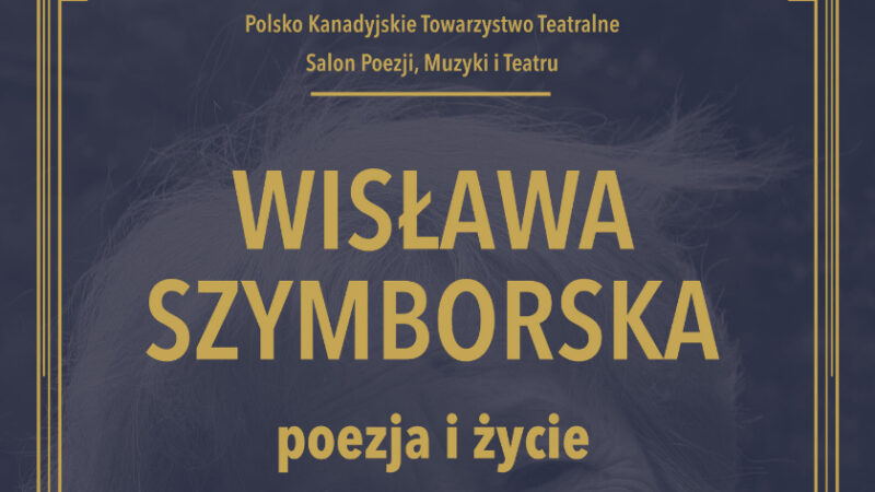 Monodram “Wisława Szymborska: Poezja i życie”