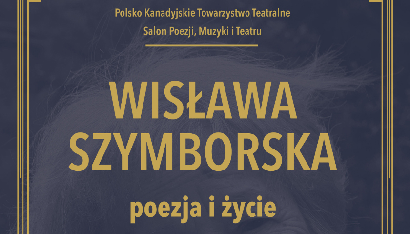 Monodram “Wisława Szymborska: Poezja i życie”